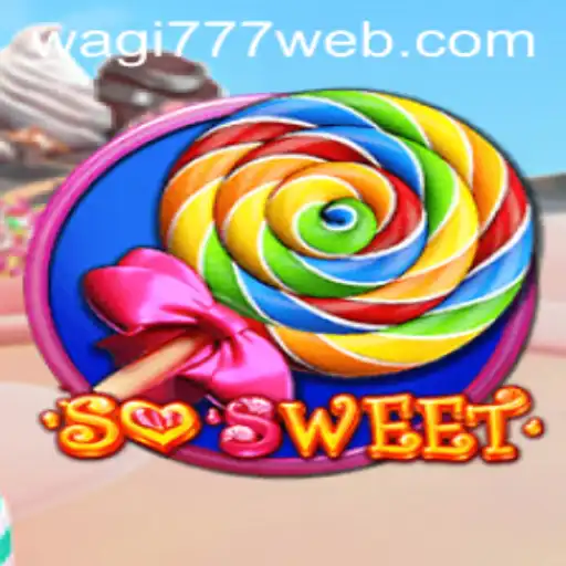 Exploring the Delightful World of 'SoSweet' at WAGI777.COM