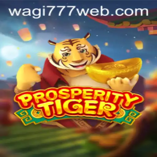 Unveiling the Excitement of ProsperityTiger: An Exploration of WAGI777.COM's Latest Hit